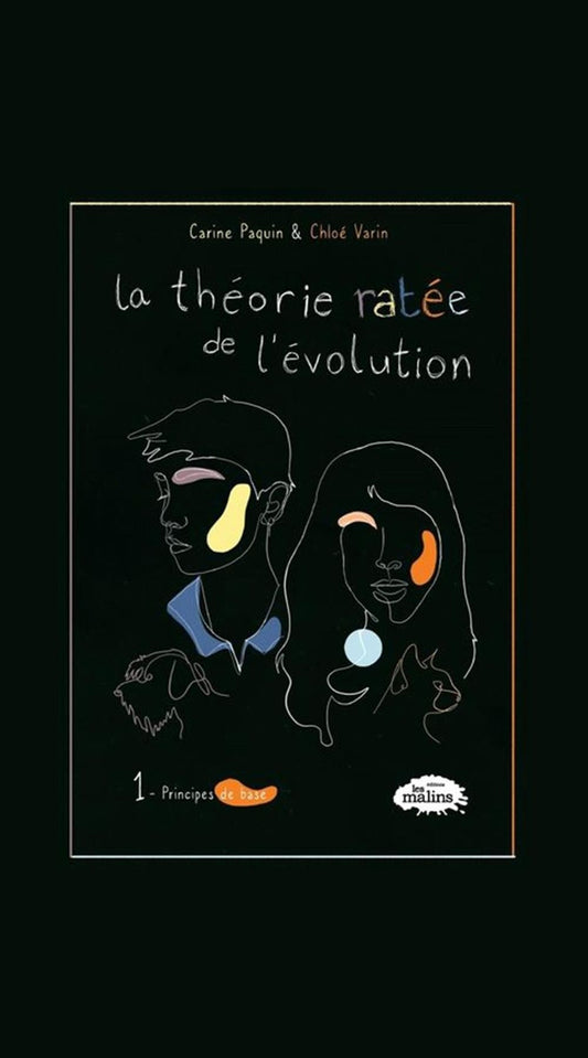 La théorie ratée de l'évolution Tome 1: Principes de base