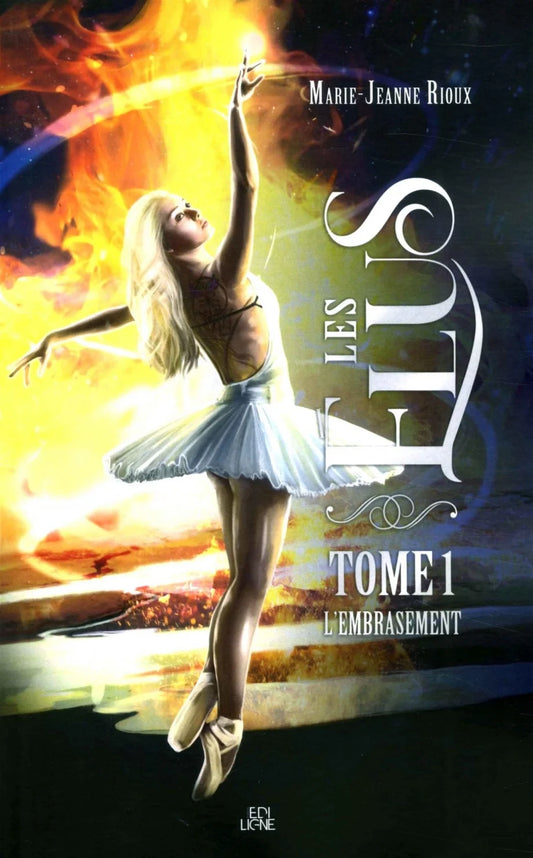 Les élus Tome 1: L'embrasement