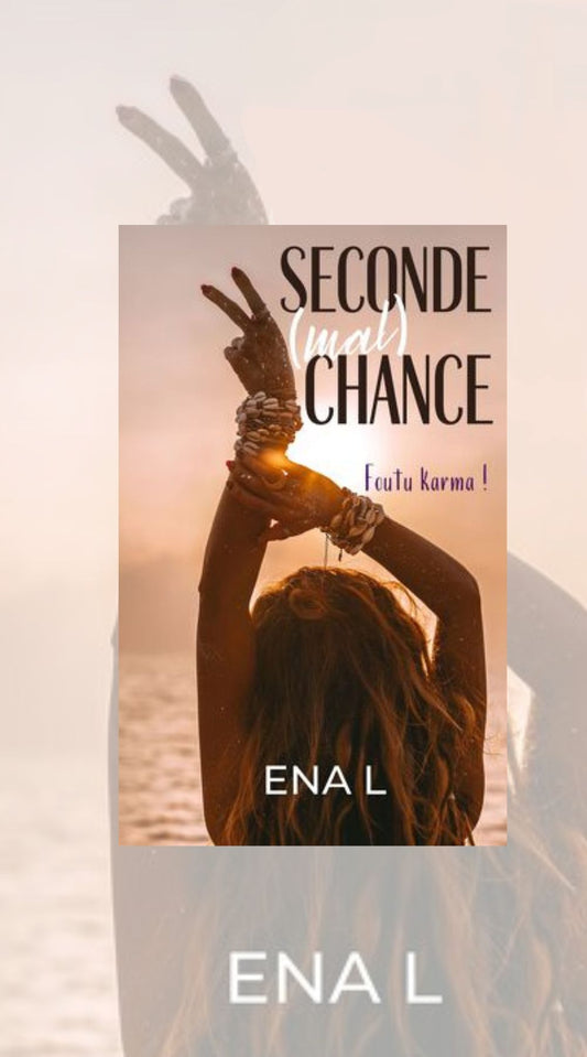 Seconde (mal) chance - Foutu karma!