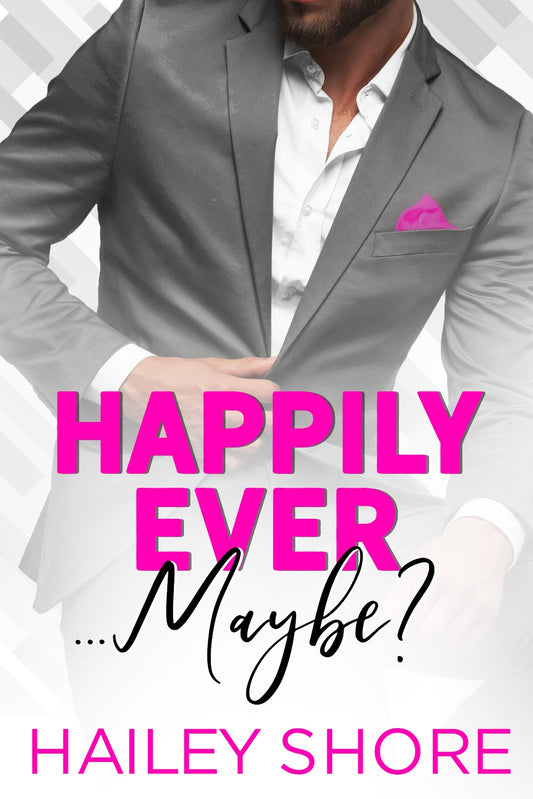 Happily Ever... Maybe?