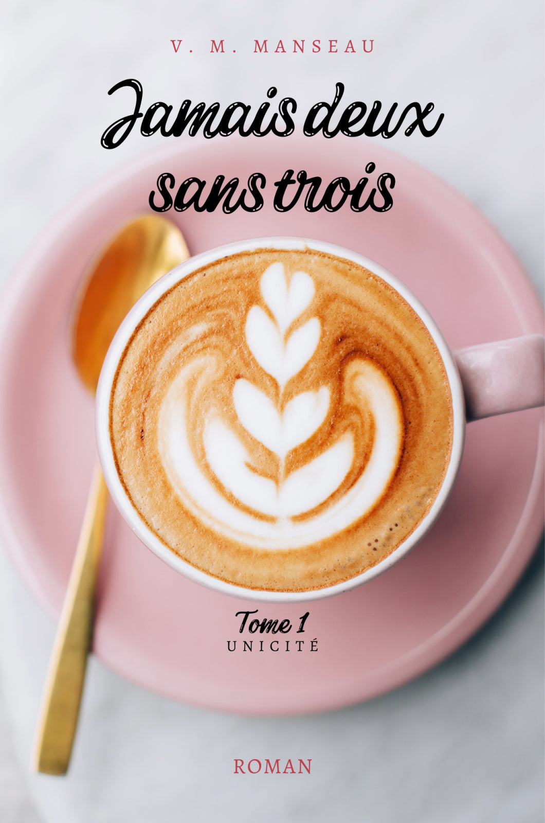 Jamais deux sans trois