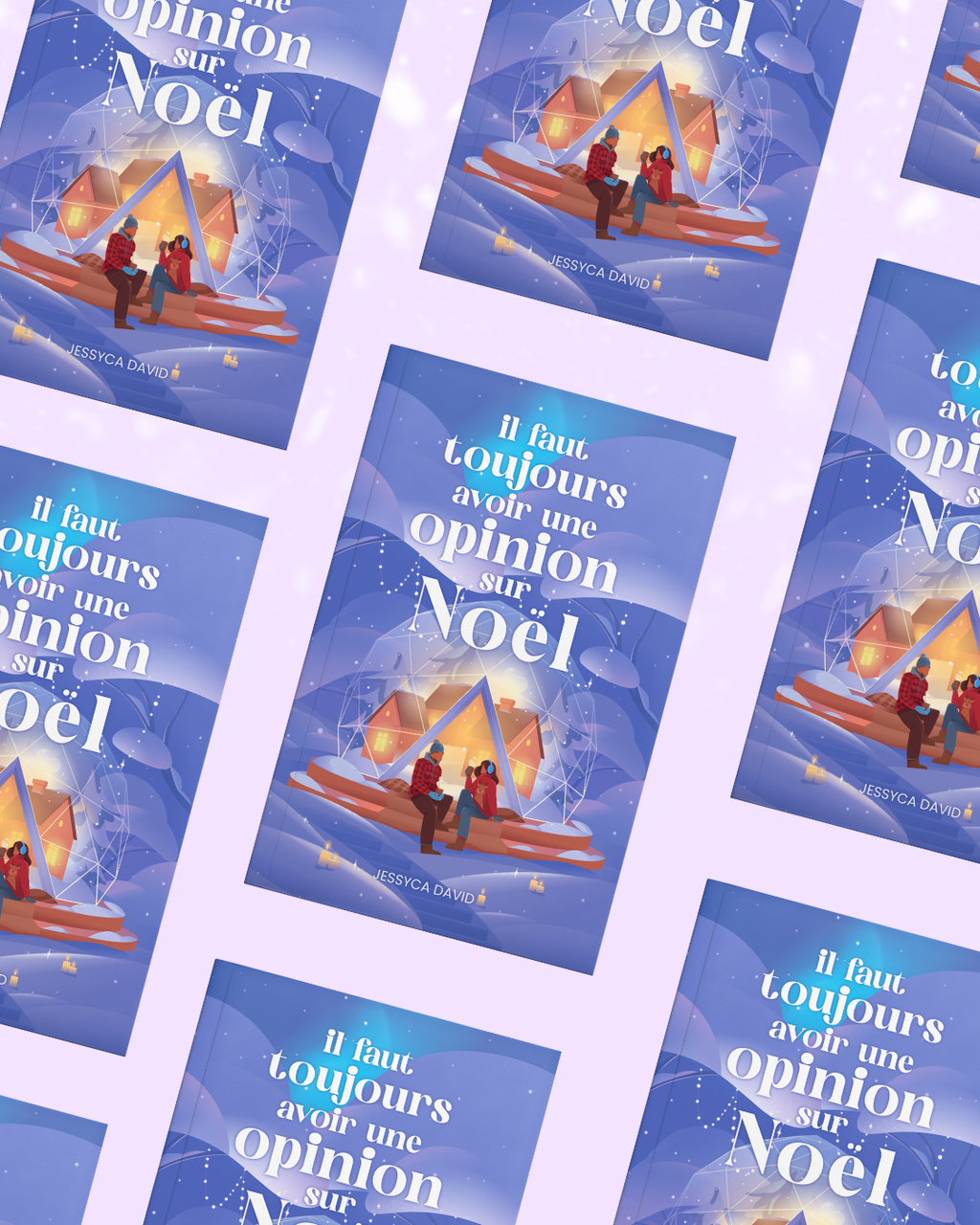 Il faut toujours avoir une opinion sur Noël - Jessyca David - Livre format papier
